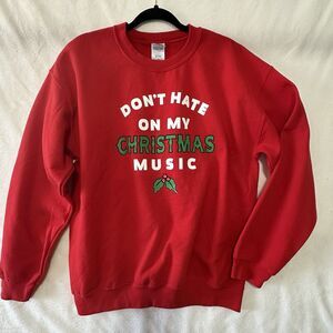 Ugly Christmas Sweatshirt Funny X-Mas Don't Hate On My Christmas Music Sz Large